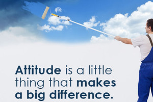 Attitude is a Little Thing That Makes A Big Difference
