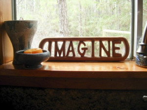 Imagine - John Lennon Peace Quote - Wood Carved Sign