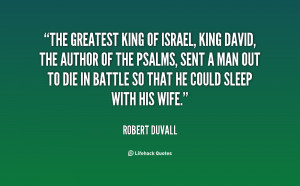 quote-Robert-Duvall-the-greatest-king-of-israel-king-david-81370.png