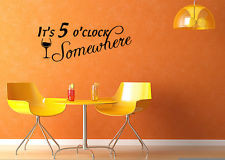 It's 5 O'clock Somewhere Wall Quote Decal Vinyl Words Lettering Home