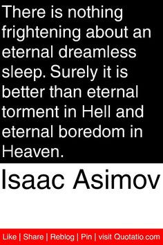 ... torment in hell and eternal boredom in heaven # quotations # quotes