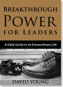 Breakthrough Power for Leaders: A Daily Guide to an Extraordinary Life
