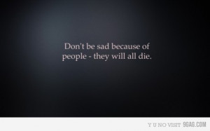 9gag, die, haha, quotes, sad but true, text
