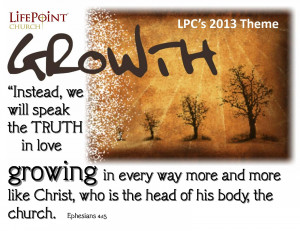INTRODUCING LPC's Theme & Verse for 2013- Growth