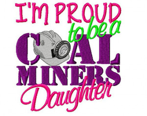 Proud to be a Coal Miners D aughter Embroidered Shirt or Bodysuit ...