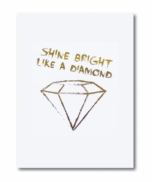 Shine-bright-like-a-diamond-851x1024.png