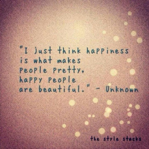 Happy people are beautiful...