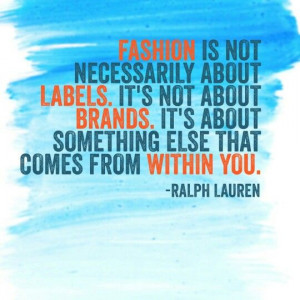 Happy #FashionFriday! Great #fashion #quote by Ralph Lauren :)