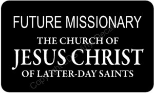 FUTURE MISSIONARY THE CHURCH OF JESUS CHRIST OF LATTER-DAY SAINT
