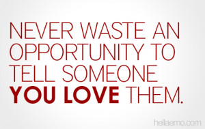 ... any special ways of facing the reality of losing someone you love