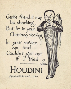 ... Houdini around 1920 or so. There's another of his cards at Letters of