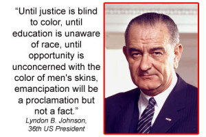 Memorable quote: Lyndon B. Johnson on emancipation