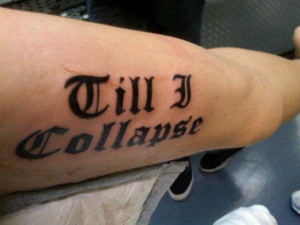 Till-I-Collapse-tattoo-140331.jpeg