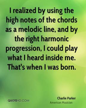 realized by using the high notes of the chords as a melodic line ...