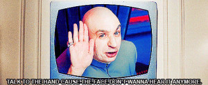 austin powers dr evil talk to the hand doctor evil animated GIF