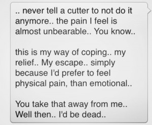 Stop Cutting Yourself Quotes