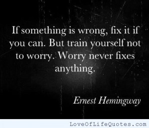 Ernest Hemingway quote on worrying