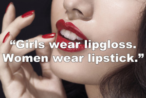 ... when you slick on lipstick? Send us your stories -- we wanna hear 'em