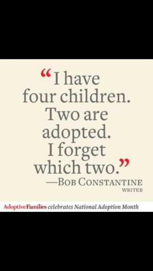 Adoptive Family Quotes Adoption quotes.