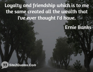 Friendship Quotes Ernie Banks