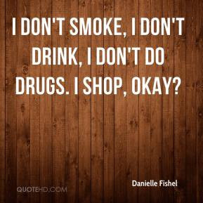 Dont Do Drugs Quotes