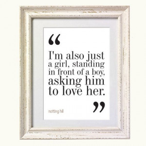 Notting Hill Movie Quote. Typography Print. 8x10 on A4 Archival Matte ...