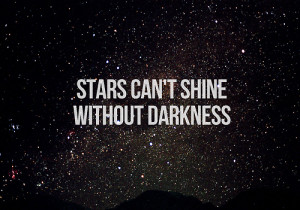 ... tags for this image include: stars, Darkness, shine, quote and love