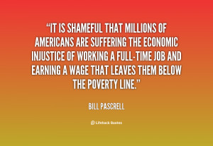 It is shameful that millions of Americans are suffering the economic ...