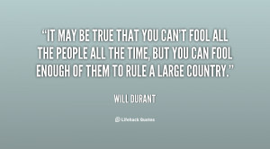 quote-Will-Durant-it-may-be-true-that-you-cant-46908.png
