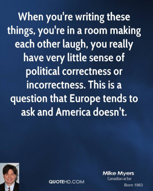 mike-myers-mike-myers-when-youre-writing-these-things-youre-in-a-room ...