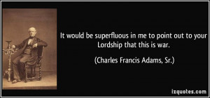 It would be superfluous in me to point out to your Lordship that this ...