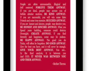 Mother Teresa Quote, Art Print, For give them anyway ...