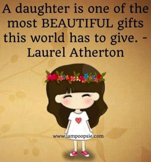 Daughter quotes, sayings, wisdom, best, beauty