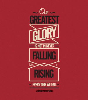 Greatest Glory. .. | #quotes
