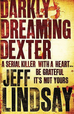 Start by marking “Darkly Dreaming Dexter (Dexter, #1)” as Want to ...