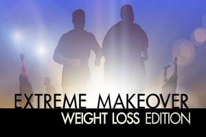 Extreme Make Over Weight...