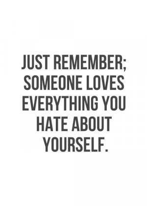 Just Remember Someone Loves
