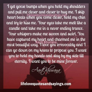 get goose bumps when you hold my shoulders and pull me closer and ...