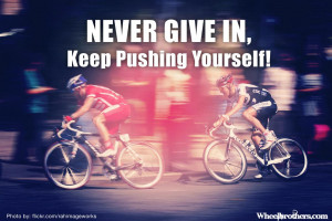 Never Give Up Keep Pushing