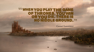 Home » TV Series » Game of Thrones Cersei Lannister Quotes Wallpaper