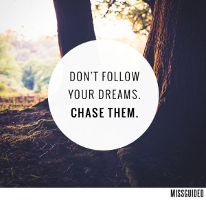 after your dreams..x #Missguided #MissguidedQuote #Quote #QOTD #Dreams ...