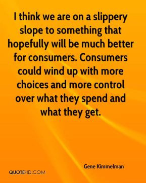 Slippery slope Quotes