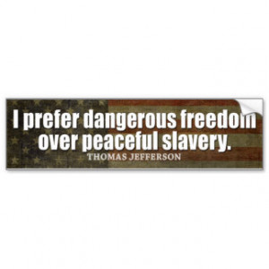Thomas Jefferson Quote on Freedom and Slavery Bumper Sticker