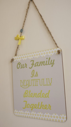 ... cute floral scalloped boarded plaque displaying a blended family quote