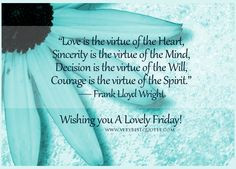 Good morning quotes for Friday, Love quotes, Love is the virtue of the ...