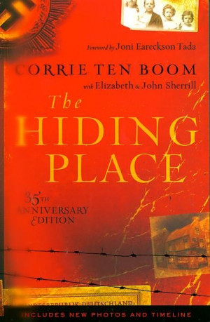 The Hiding Place. Corrie Ten Boom's witness of love amidst horror.
