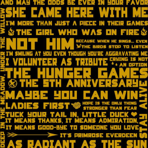 Quotes from The Hunger Games, in honor of its 5th anniversary (has it ...