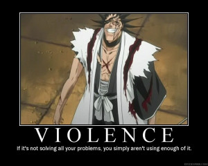 Violence is a science. Each problem needs a certain, overwhelming ...