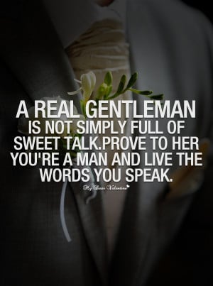 Love Quotes For Him - A real gentleman is not simply