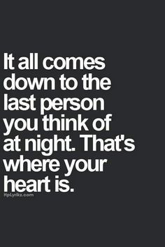 Goodnight Sayings, Fall Down Quotes, True, At Night I Thinking Of You ...